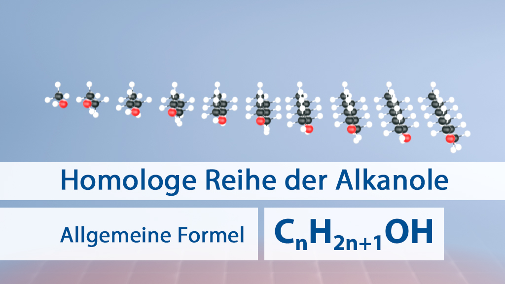 Darstellung der homologen Reihe der Alkohole mit der allgemeinen Formel CnH2n+1OH.