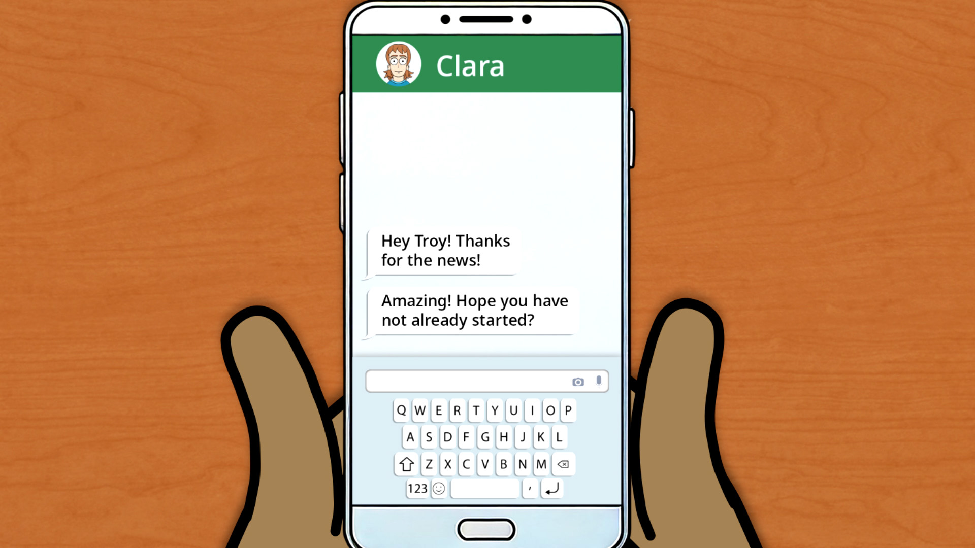 Smartphone mit Chatnachricht von Clara an Troy mit Text 'Hey Troy! Thanks for the news!' und 'Amazing! Hope you have not already started?'