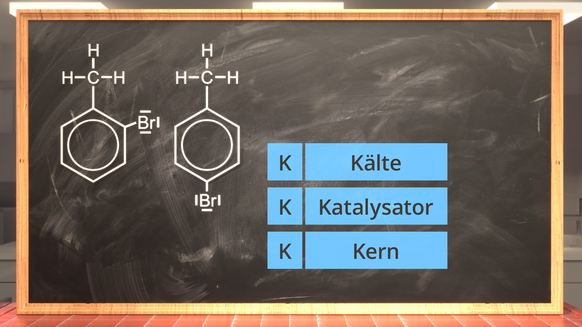Chemische Strukturformeln von Brombenzol und Iodbenzol auf einer Tafel, mit drei Begriffen: Kälte, Katalysator, Kern.