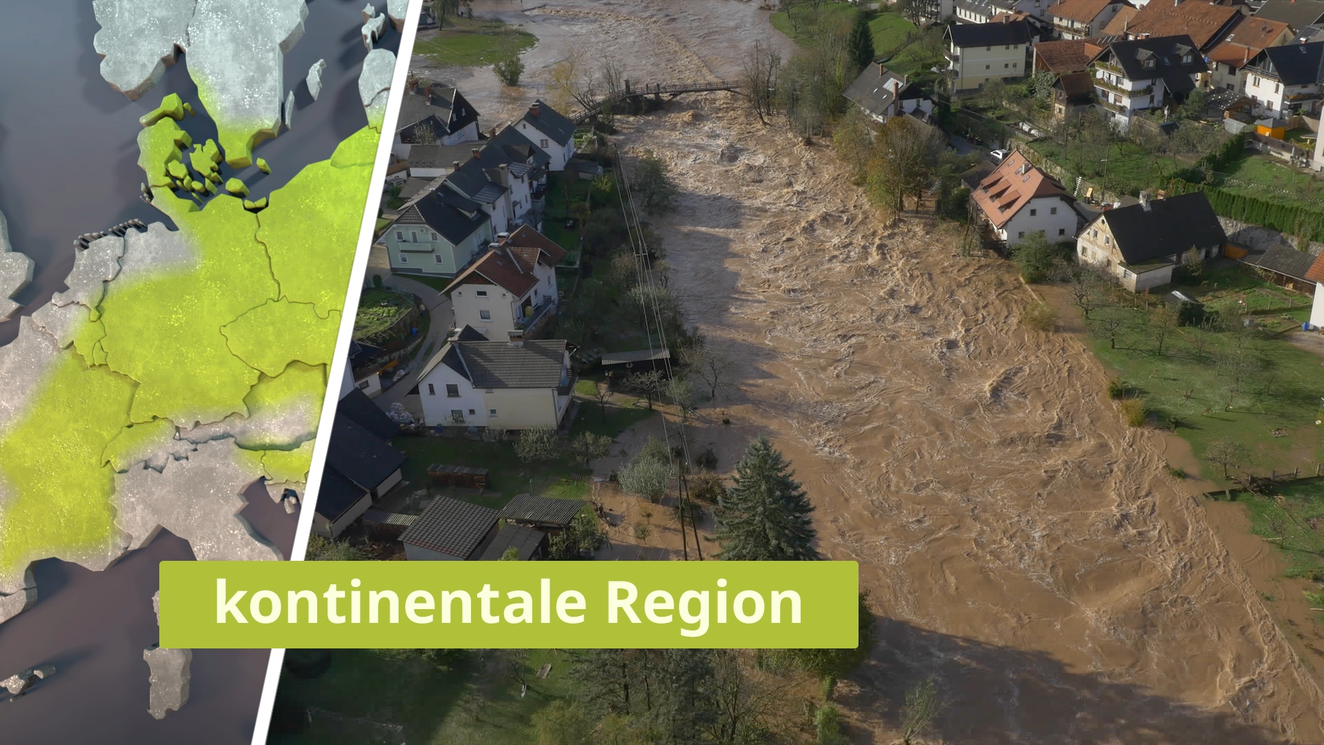 Luftaufnahme eines überfluteten Wohngebiets mit braunem Hochwasser, daneben eine Karte Europas mit hervorgehobener kontinentaler Region