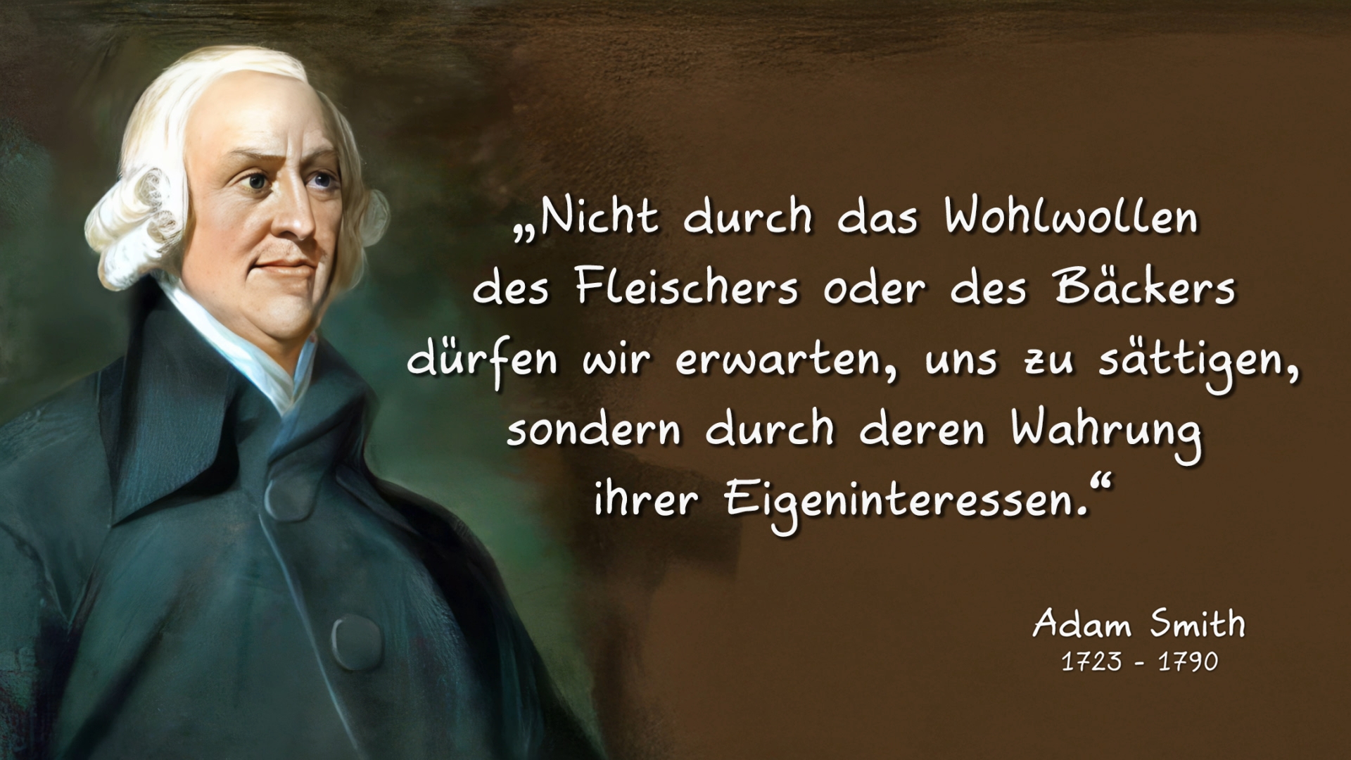 Porträt eines Mannes mit weißer Perücke und dunklem Mantel, daneben Zitat von Adam Smith in weißer Schrift.