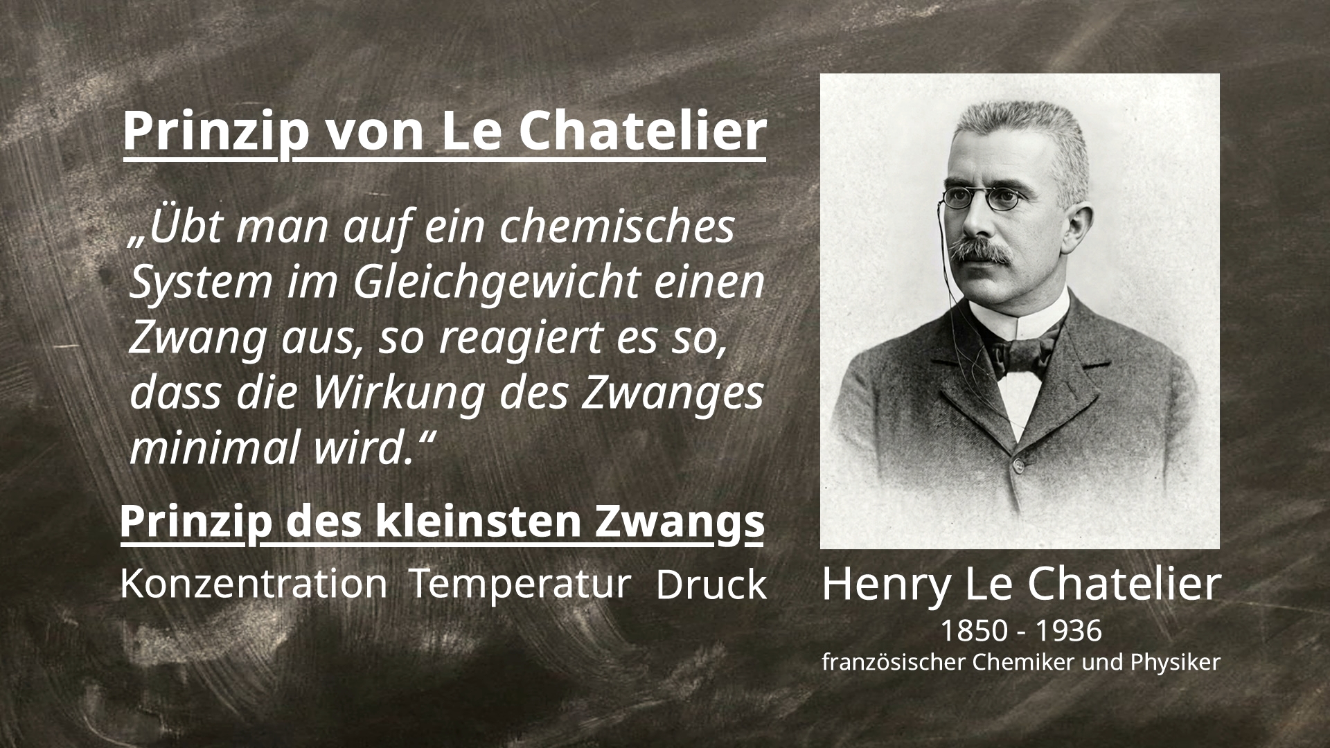 Porträtfoto eines älteren Mannes mit Bart und Fliege neben Text zum Prinzip von Le Chatelier und Prinzip des kleinsten Zwangs