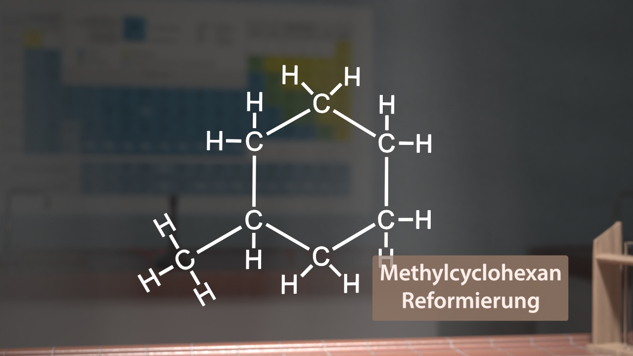 Chemische Struktur von Methylcyclohexan mit dem Text 'Methylcyclohexan Reformierung' daneben.