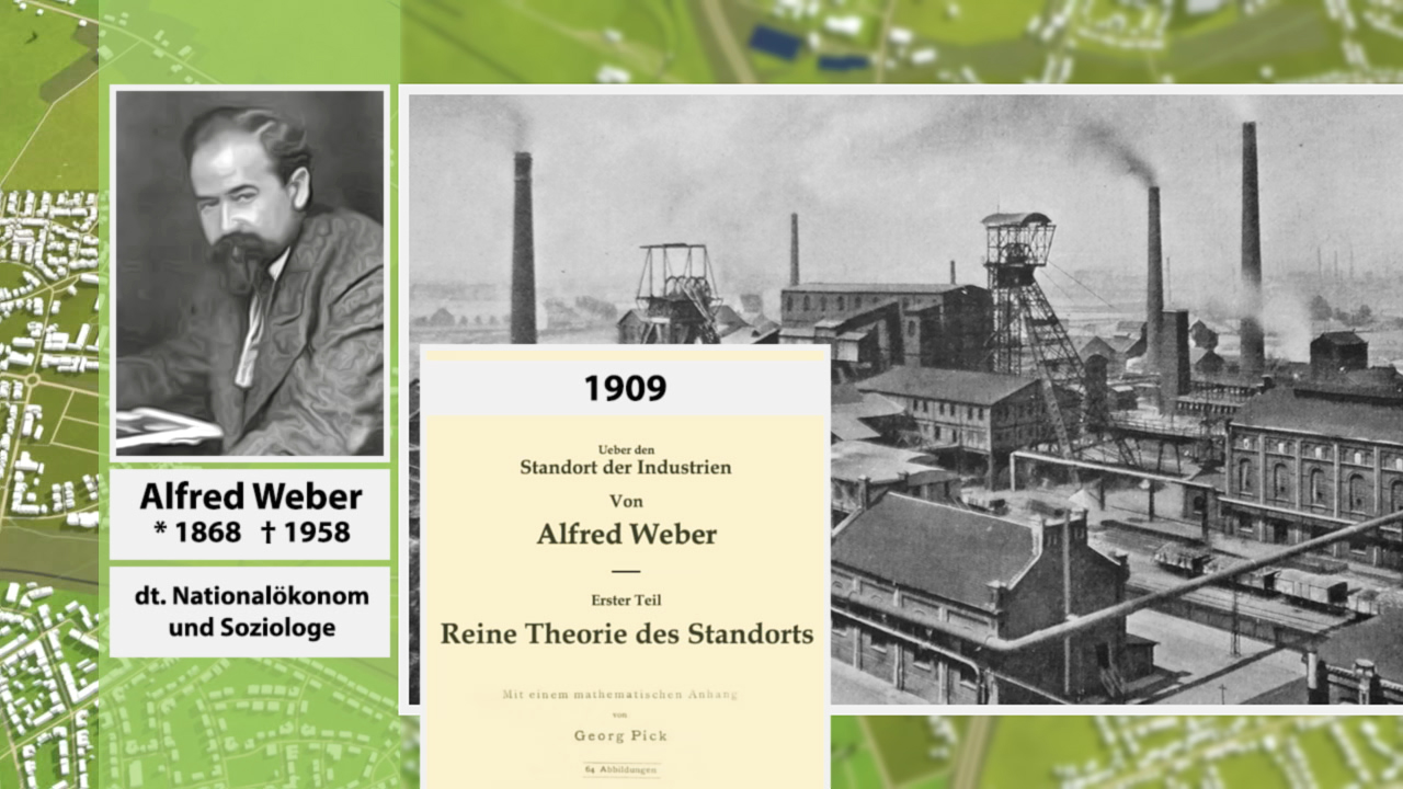 Porträt von Alfred Weber neben einer historischen Industrieansicht und dem Titelblatt seines Buches 'Reine Theorie des Standorts' von 1909.