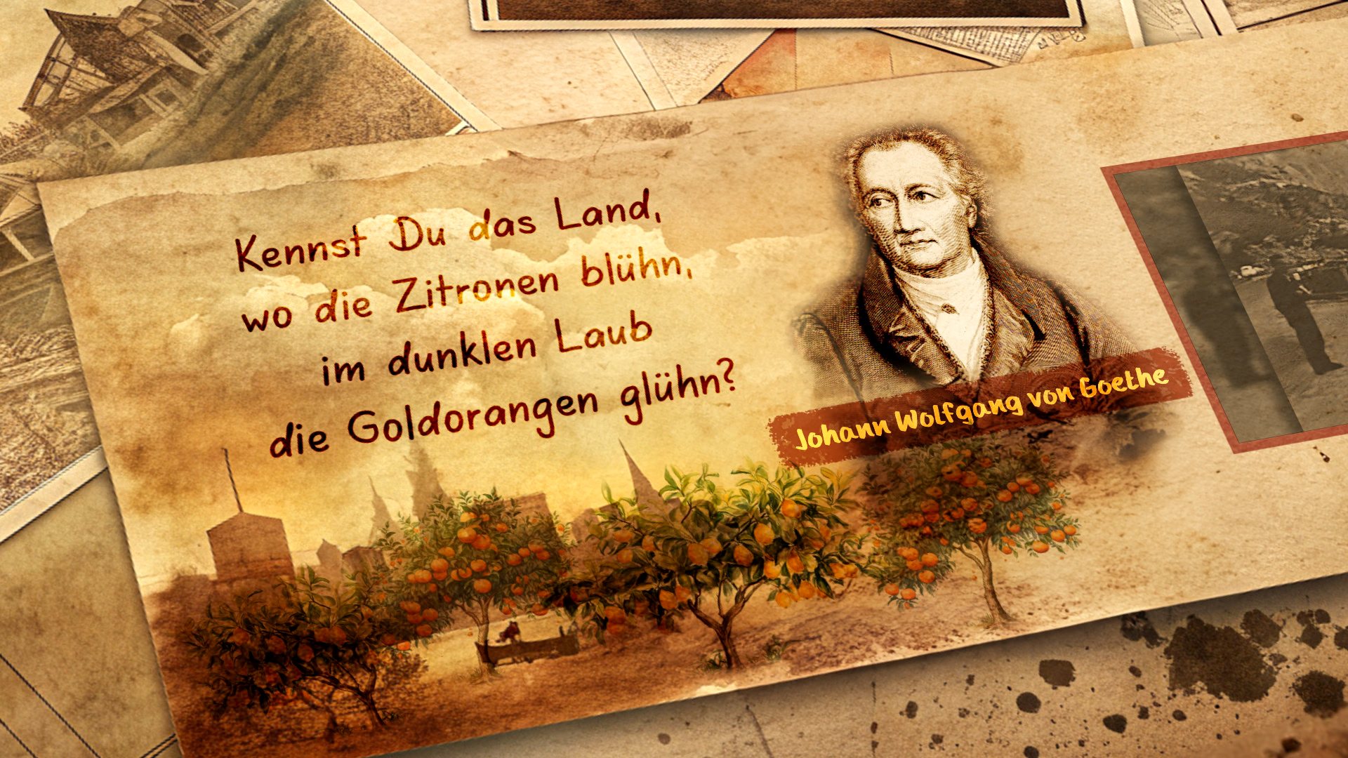 Zitat von Johann Wolfgang von Goethe über das Land der Zitronen und Goldorangen.