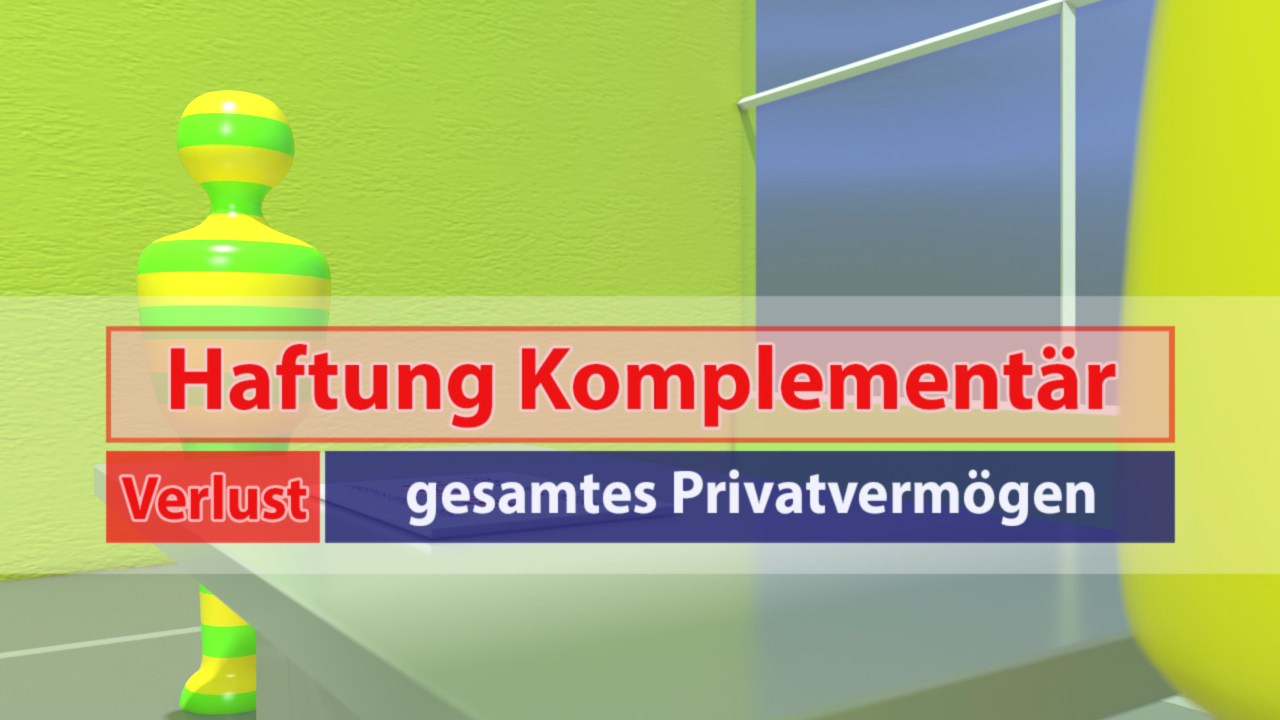 Grafik über Haftung Komplementär mit dem Hinweis auf Verlust des gesamten Privatvermögens.