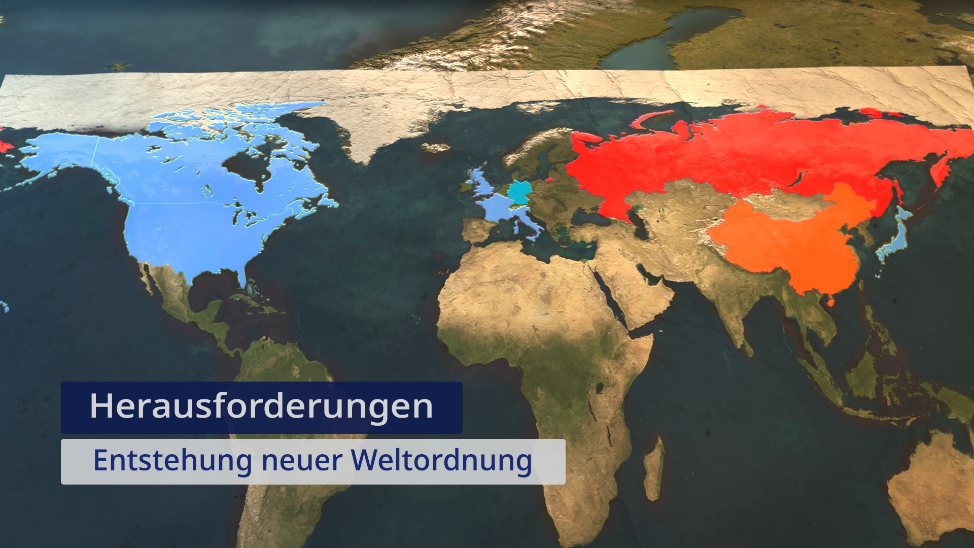 Weltkarte, die verschiedene Regionen in Blau, Rot und Orange zeigt, mit dem Text 'Herausforderungen' und 'Entstehung neuer Weltordnung'
