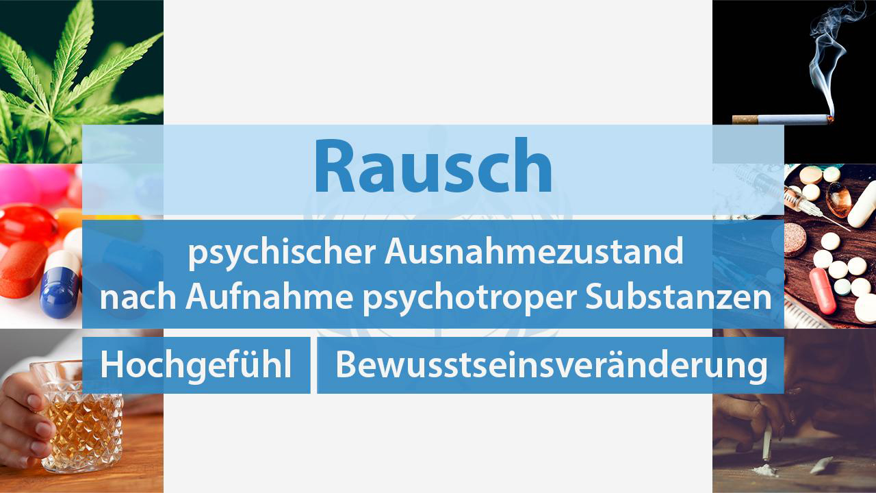 Infografik über Rauschzustände nach Einnahme psychotroper Substanzen, mit den Begriffen 'Hochgefühl' und 'Bewusstseinsveränderung'.