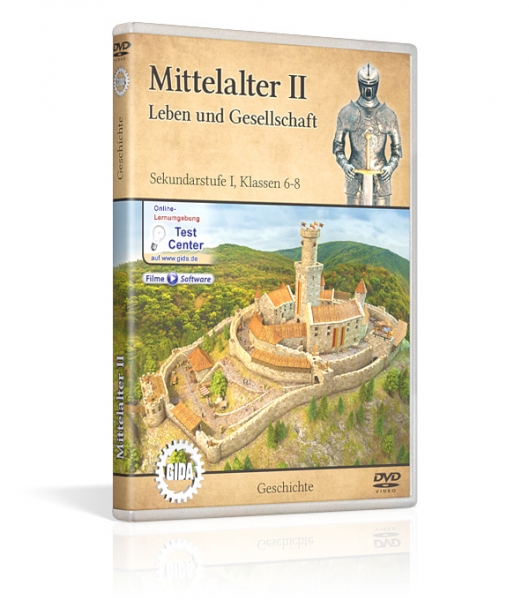 Mittelalter II - Leben und Gesellschaft